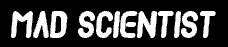 Mad scientist(12328 Bytes)